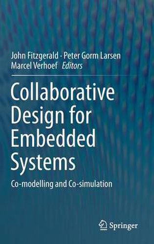 Collaborative Design for Embedded Systems: Co-modelling and Co-simulation