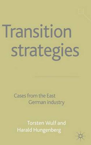 Cover image for Transition Strategies: Cases from the East German Industry