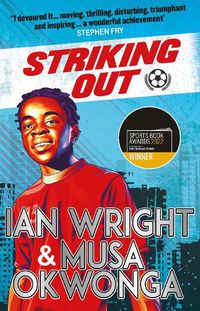 Cover image for Striking Out: A Thrilling Novel from Superstar Striker Ian Wright