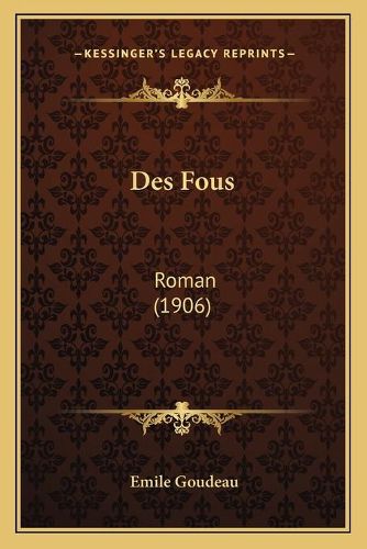 Des Fous: Roman (1906)