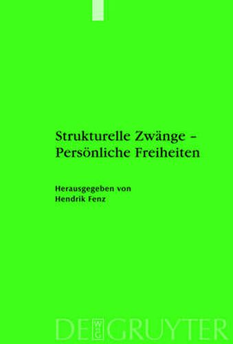 Cover image for Strukturelle Zwange - Persoenliche Freiheiten: Osmanen, Turken, Muslime: Reflexionen Zu Gesellschaftlichen Umbruchen. Gedenkband Zu Ehren Petra Kapperts