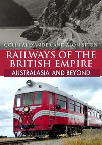 Cover image for Railways of the British Empire: Australasia and Beyond