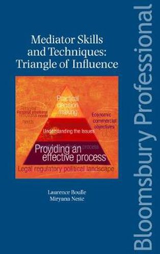 Cover image for Mediator Skills and Techniques: Triangle of Influence