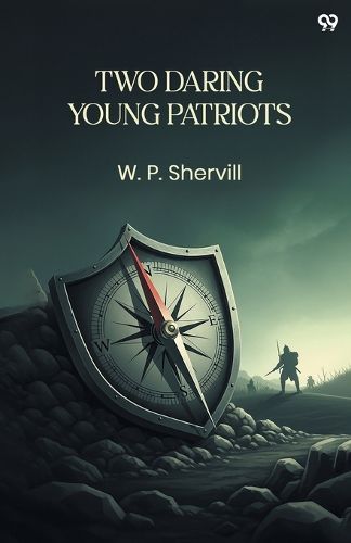Cover image for Two Daring Young PatriotsOr, Outwitting The Huns (Edition1)