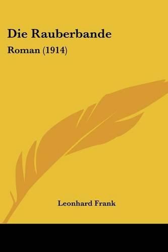 Cover image for Die Rauberbande: Roman (1914)