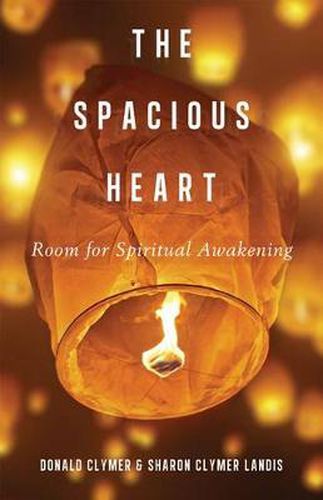 Cover image for The Spacious Heart: Room for Spiritual Awakening