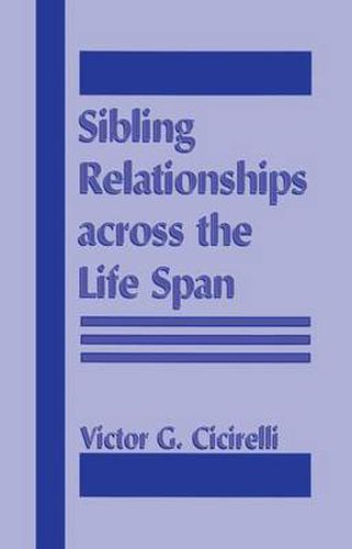 Cover image for Sibling Relationships Across the Life Span