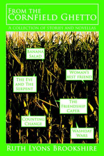 Cover image for From the Cornfield Ghetto: A Collection of Stories and Novellas