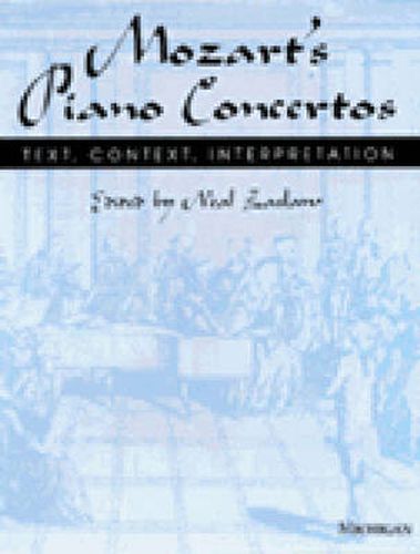 Cover image for Mozart's Piano Concertos: Text, Context, Interpretation