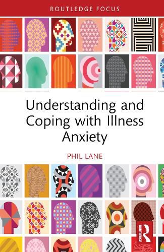 Cover image for Understanding and Coping with Illness Anxiety