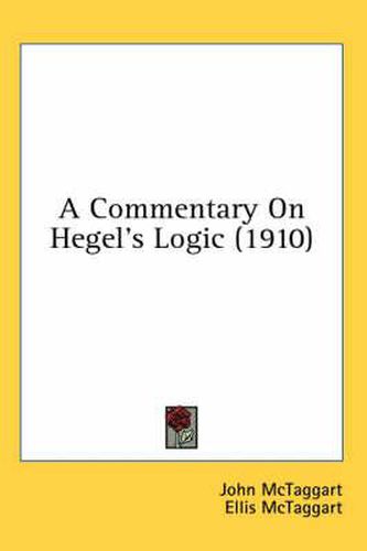 Cover image for A Commentary on Hegel's Logic (1910)