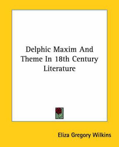 Cover image for Delphic Maxim and Theme in 18th Century Literature