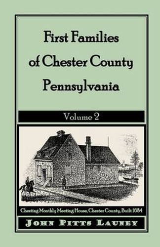 Cover image for First Families of Chester County, Pennsylvania: Volume 2