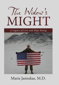 Cover image for The Widow's Might: A Legacy of Love and Hope Rising