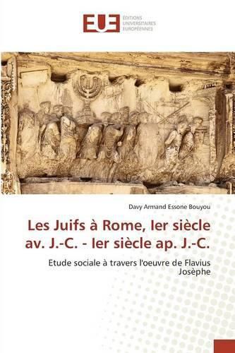 Cover image for Les Juifs A Rome, Ier Siecle Av. J.-C. - Ier Siecle Ap. J.-C.