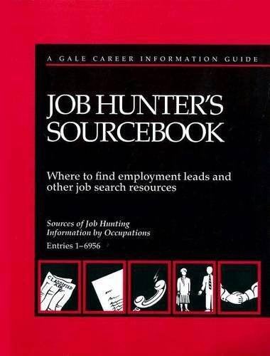 Cover image for Job Hunter's Sourcebook: Where to Find Employment Leads and Other Job Search Resources