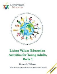 Cover image for Living Values Education Activities for Young Adults, Book 1