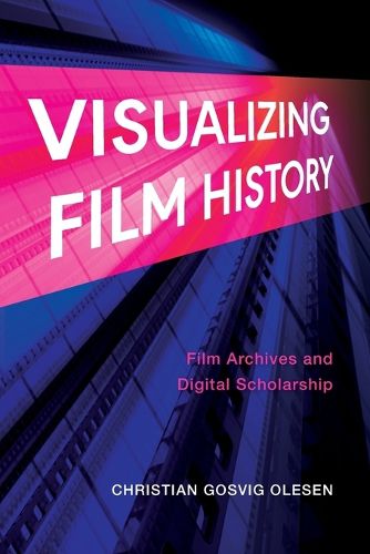 Cover image for Visualizing Film History