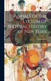 Cover image for Annals of the Lyceum of Natural History of New York