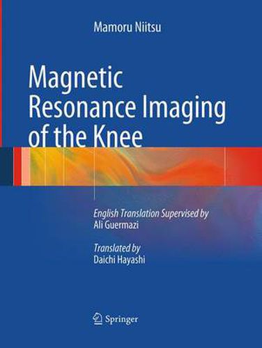 Cover image for Magnetic Resonance Imaging of the Knee