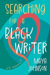 Cover image for Searching For a Black Writer