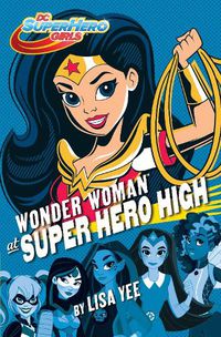 Cover image for Wonder Woman at Super Hero High (DC Super Hero Girls)