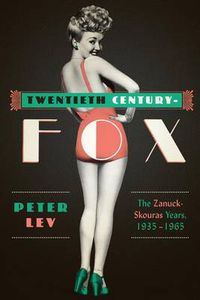 Cover image for Twentieth Century-Fox: The Zanuck-Skouras Years, 1935-1965