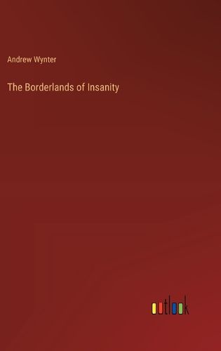 Cover image for The Borderlands of Insanity