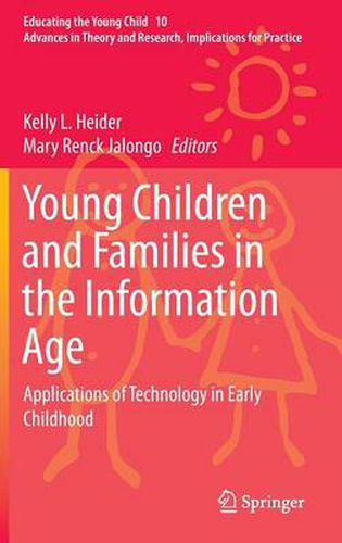 Cover image for Young Children and Families in the Information Age: Applications of Technology in Early Childhood