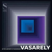Cover image for Victor Vasarely: In the Labyrinth of Modernism