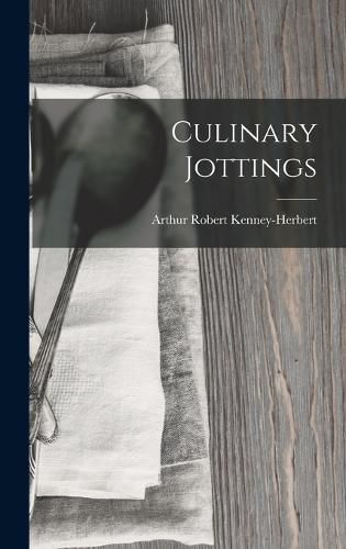 Cover image for Culinary Jottings