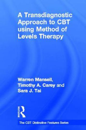 Cover image for A Transdiagnostic Approach to CBT using Method of Levels Therapy: Distinctive Features