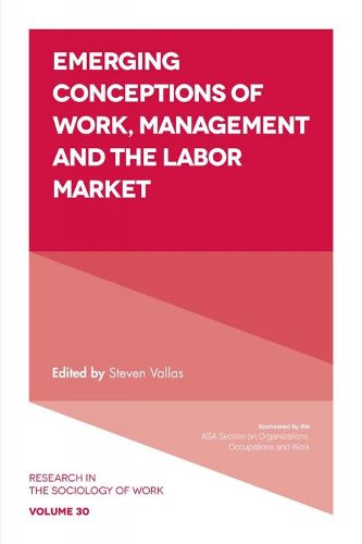 Cover image for Emerging Conceptions of Work, Management and the Labor Market
