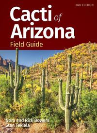 Cover image for Cacti of Arizona Field Guide