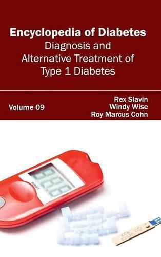 Cover image for Encyclopedia of Diabetes: Volume 09 (Diagnosis and Alternative Treatment of Type 1 Diabetes)