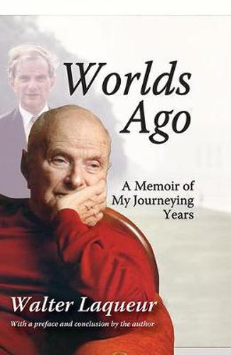 Cover image for Worlds Ago: A Memoir of My Journeying Years