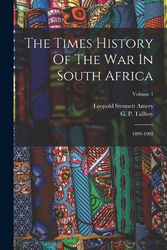 Cover image for The Times History Of The War In South Africa
