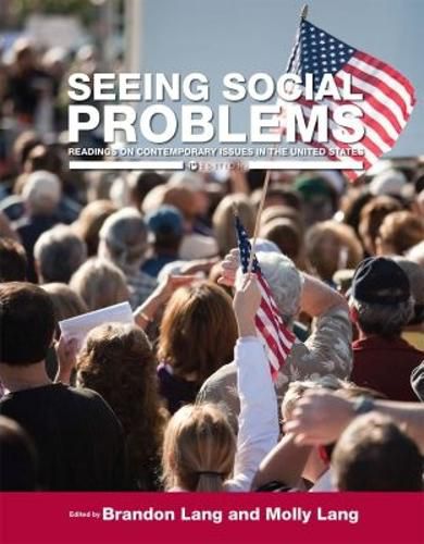 Cover image for Seeing Social Problems: Readings on Contemporary Issues in the United States