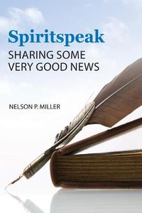 Cover image for Spiritspeak: Sharing Some Very Good News