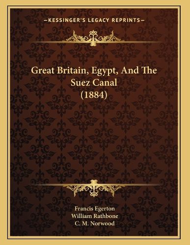 Cover image for Great Britain, Egypt, and the Suez Canal (1884)