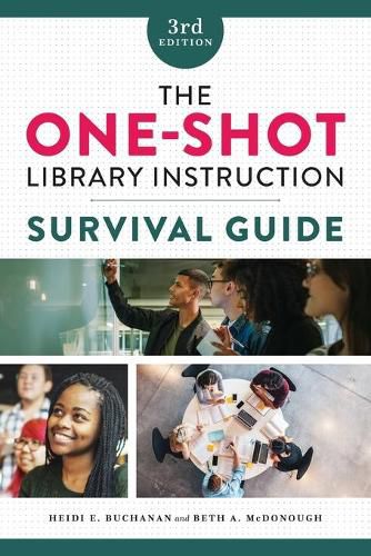 Cover image for The One-Shot Library Instruction Survival Guide