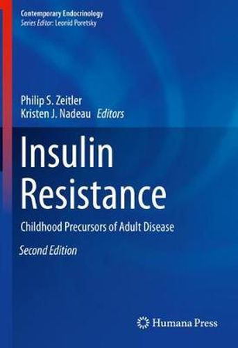 Cover image for Insulin Resistance: Childhood Precursors of Adult Disease