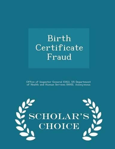 Cover image for Birth Certificate Fraud - Scholar's Choice Edition