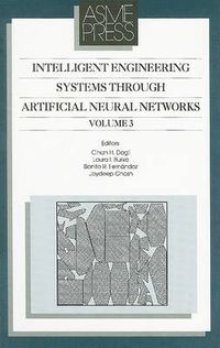 Cover image for Intelligent Engineering Systems Through Artificial Neural Networks v. 3