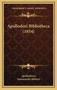 Cover image for Apollodori Bibliotheca (1854) Apollodori Bibliotheca (1854)