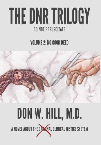 The DNR Trilogy: Volume 2: No Good Deed