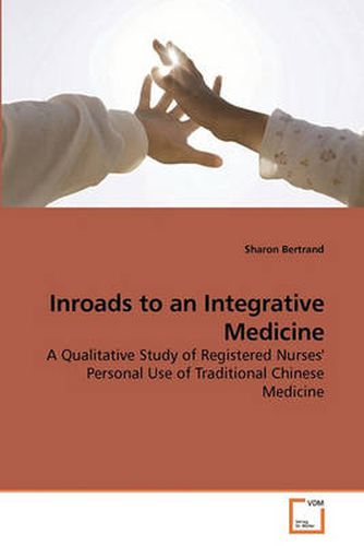 Cover image for Inroads to an Integrative Medicine