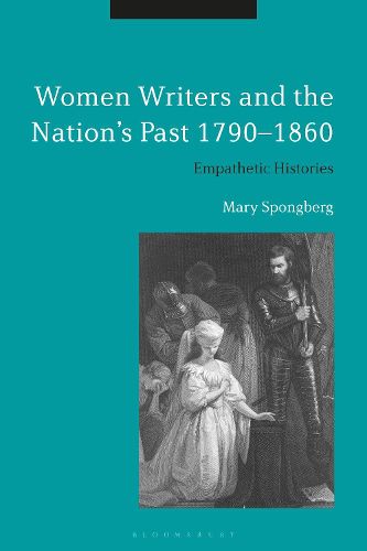 Cover image for Women Writers and the Nation's Past 1790-1860: Empathetic Histories