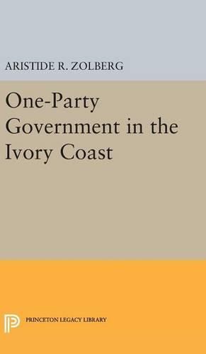 Cover image for One-Party Government in the Ivory Coast