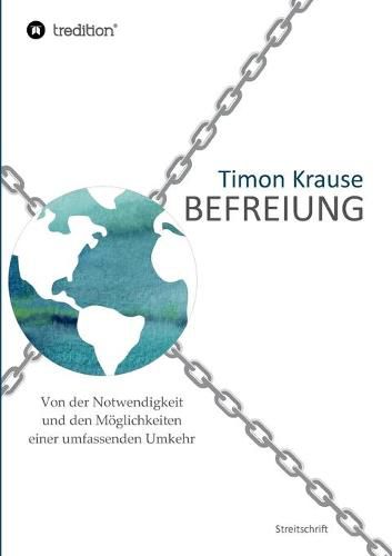 Cover image for Befreiung - Von der Notwendigkeit und den Moeglichkeiten einer umfassenden Umkehr